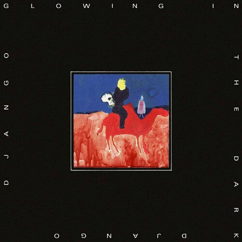 Django Django: Glowing In The Dark