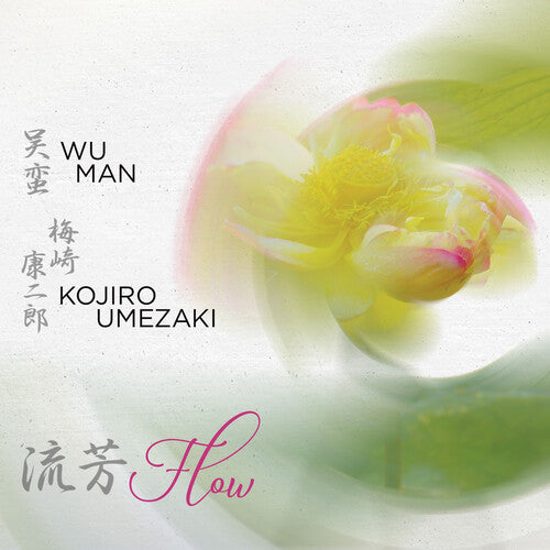 Wu Man Umezak, Kojiro: Flow