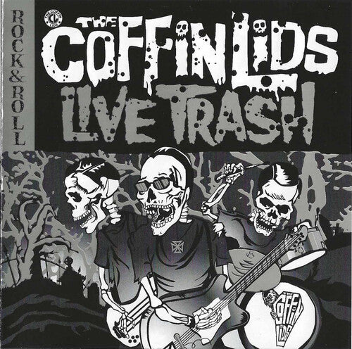 Coffin Lids: Live Trash