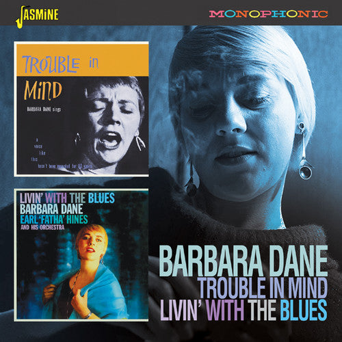 Dane, Barbara: Trouble In Mind / Livin With The Blues