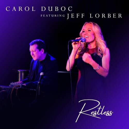 Duboc, Carol / Lorber, Jeff: Restless