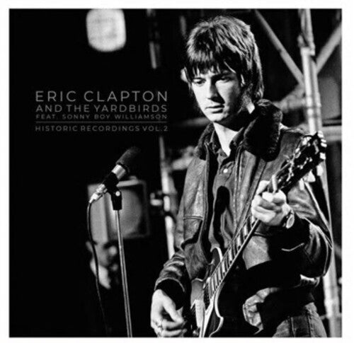 Clapton, Eric: Historic Recordings Vol. 2