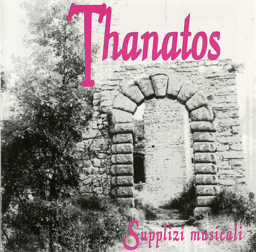 Thanatos: Supplizi Musicali