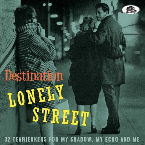 Destination Lonely Street: 32 Tearjerkers / Var: Destination Lonely Street: 32 Tearjerkers For My Shadow, My Echo And  Me (Various Artists)