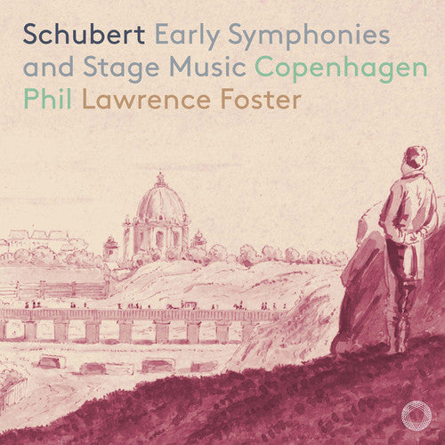 Schubert / Copenhagen Philharmonic: Early Symphonies & Stage Music - SUPER-AUDIO CD