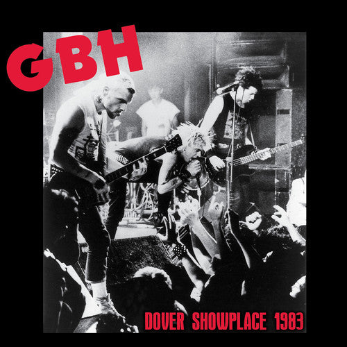 Gbh: Dover Showplace 1983 - VINYL LP