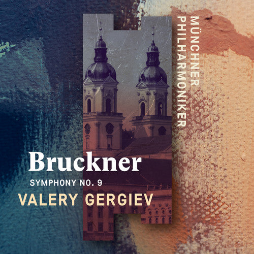 Bruckner / Gergiev, Valery: Anton Bruckner: Symphony 9