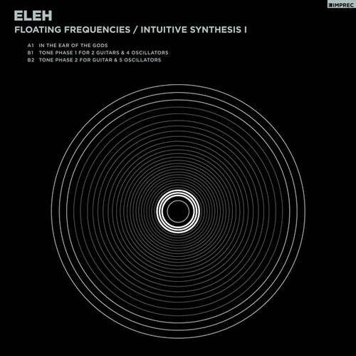 Eleh: Floating Frequencies/Intuitive Synthesis 1 - VINYL LP