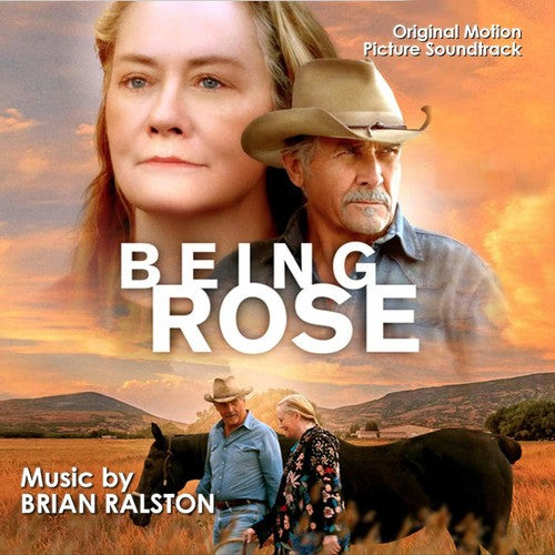 Ralston, Brian: Being Rose (Original Motion Picture Soundtrack)