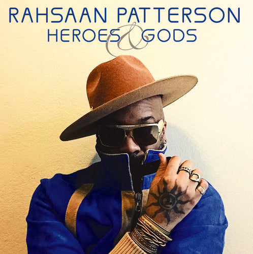 Patterson, Rahsaan: Heroes & Gods