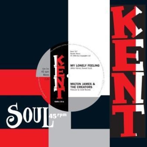 James, Melvin & the Creators / Kenard: My Lonely Feeling / What Did You Gain By That?