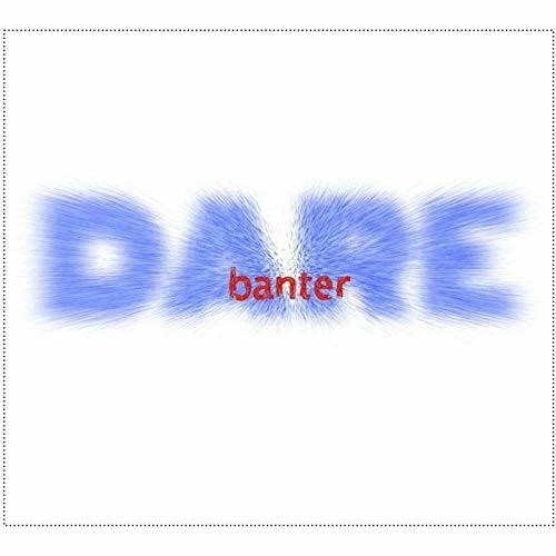 Banter: Dare