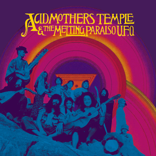 Acid Mothers Temple & the Melting Paraiso U.F.O.: Acid Mothers Temple & Melting Paraiso U.F.O.