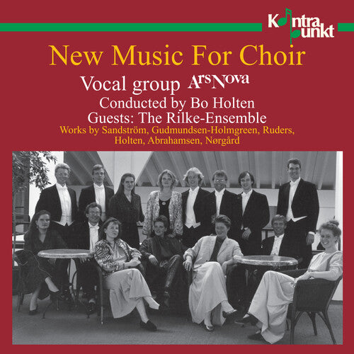 Ars Nova / Rilke Ensemble: New Music for Choir (Danish)