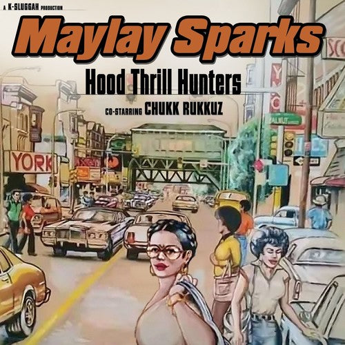 Sparks, Maylay: Hood Thrill Hunters