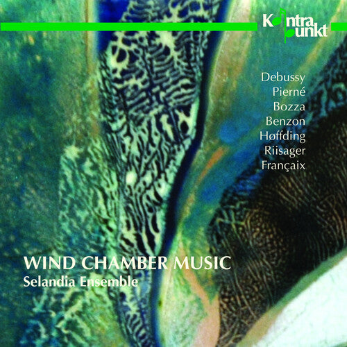 Debussy / Pierne / Selandia Ensemble: Wind Chamber Music 1