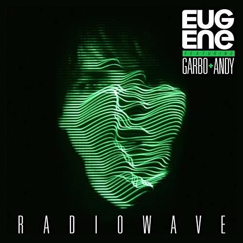 Eugene / Garbo & Andy: Radiowave