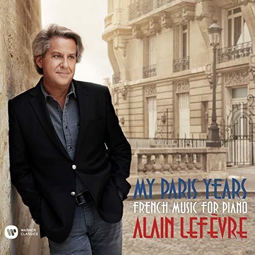 Lefevre, Alain: My Paris Years