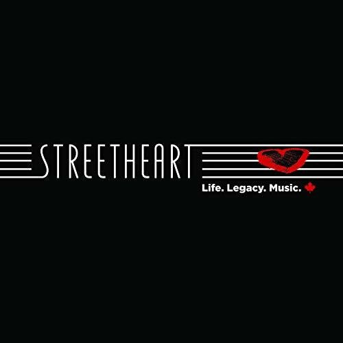 Streetheart: Life Legacy Music