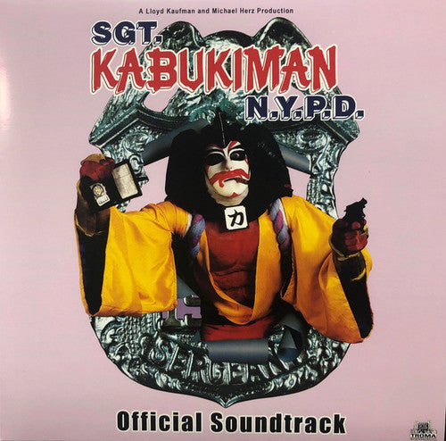 Dan Syke & Bob Mithoff: Sgt. Kabukiman, N.Y.P.D. (Official Soundtrack)