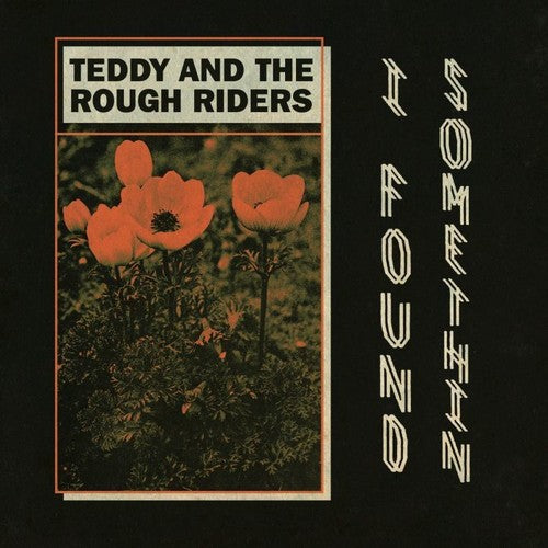 Teddy & the Rough Riders: I Found Somethin' / Neon Cowboy