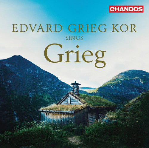Bull / Kor / Skrede: Edvard Grieg Kor Sings Grieg - SUPER-AUDIO CD