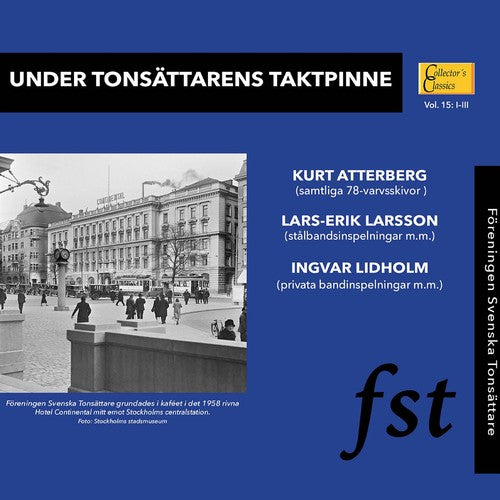 Atterberg: Under Tonsattarens Taktpinne