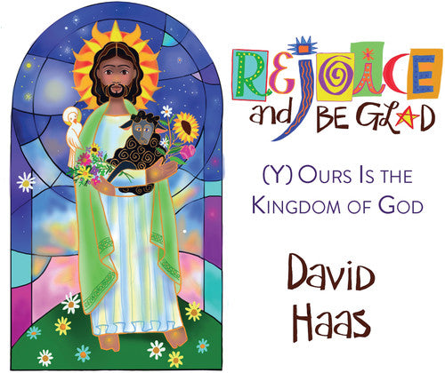 Haas: Rejoice & Be Glad