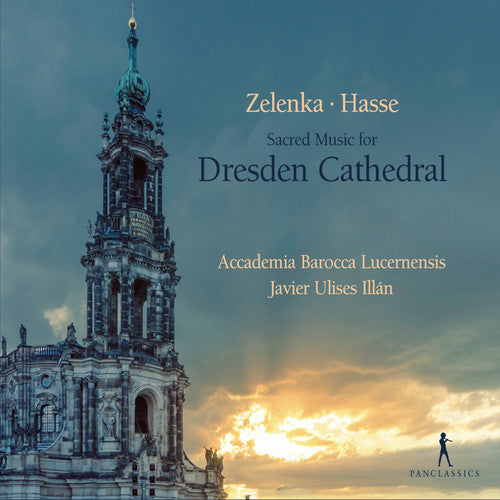 Hasse / Illan / Accademia Barocca Lucernensis: Sacred Music Dresden Cathedral