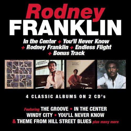 Franklin, Rodney: In The Center / You'll Never Know / Rodney Franklin / Endless Flight