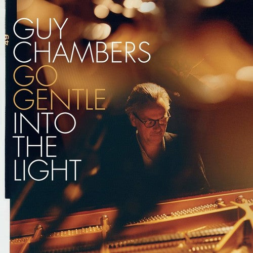 Chambers, Guy: Go Gentle Into The Light