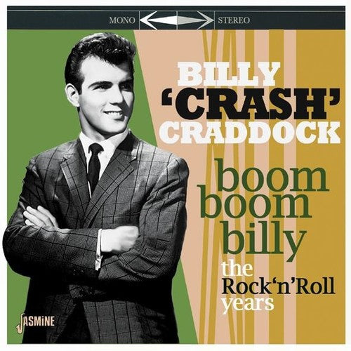 Craddock, Billy Crash: Boom Boom Billy: Rock N Roll Years