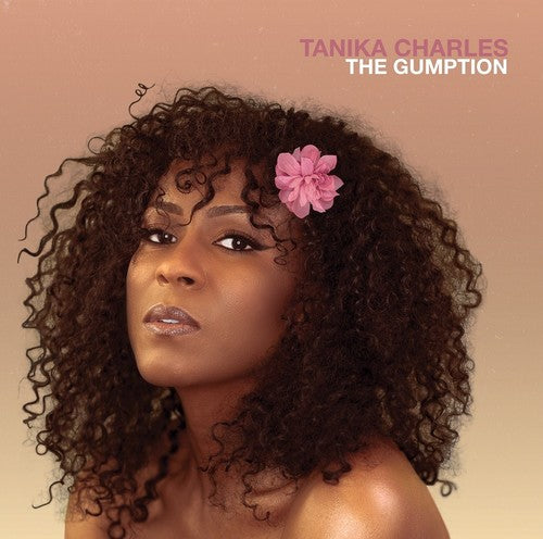 Charles, Tanika: The Gumption