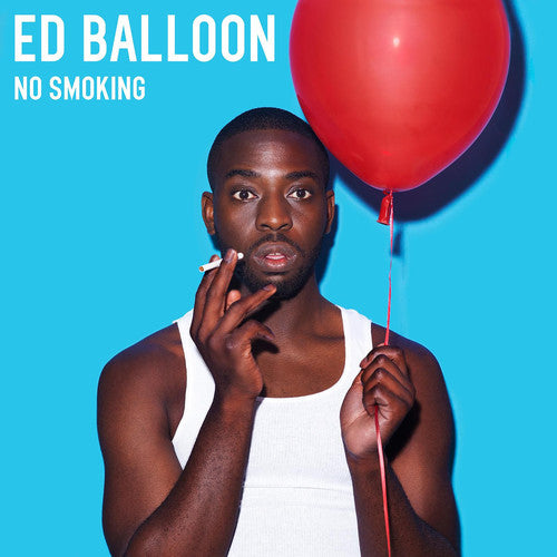 Balloon, Ed: No Smoking