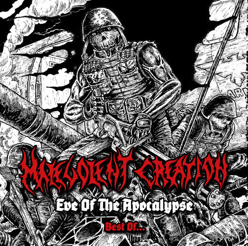 Malevolent Creation: Eve Of The Apocalypse