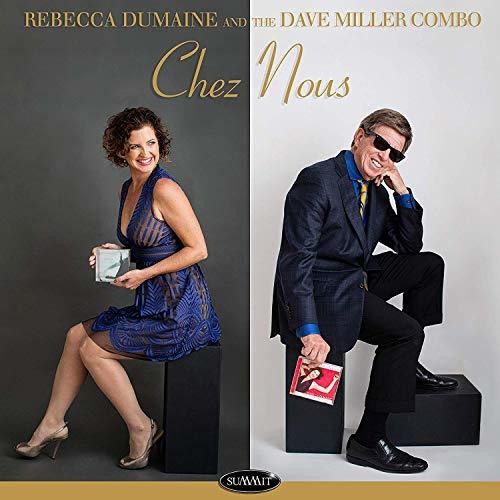 Dumaine, Rebecca / Miller, Dave: Chez Nous