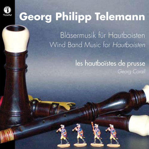 Telemann / Hautboistes De Prusse / Corall: Wind Band Music Hautboisten