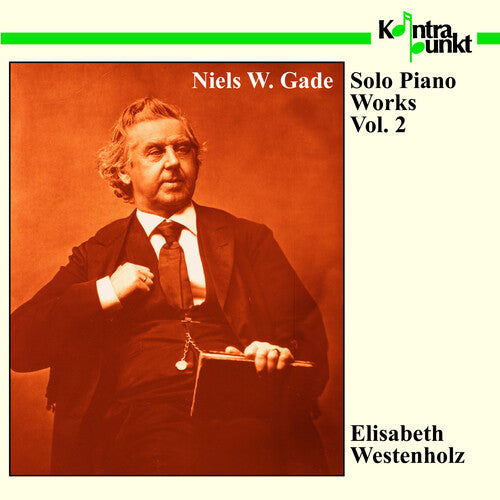 Gade / Westenholz, Elisabeth: Solo Piano Works 2