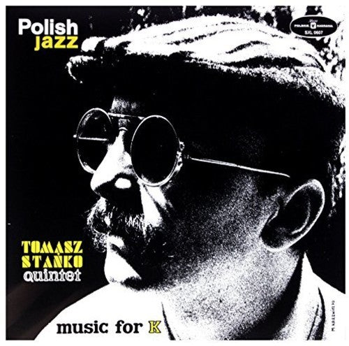 Stanko, Tomasz Quintet: Music For K (Polish Jazz)