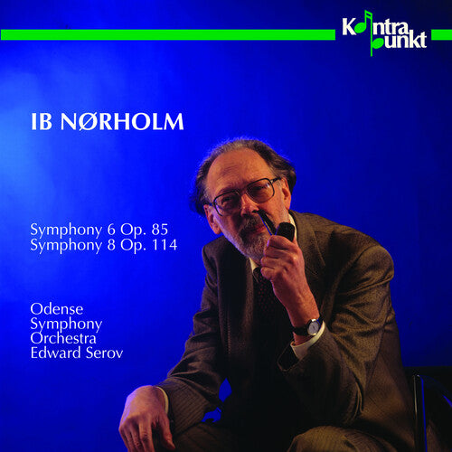 Norholm / Serov / Ode: Symphonies 6 & 8