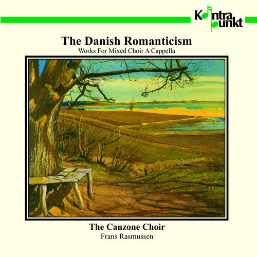 Canzone Choir / Rasmussen: Danish Romanticism