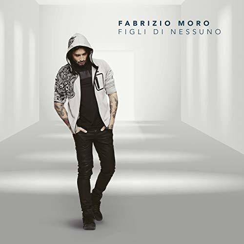 Moro, Fabrizio: Figli Di Nessuno