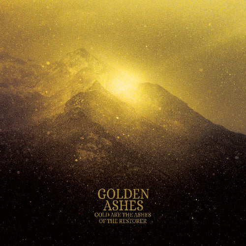 Golden Ashes: Gold Are the Ashes of the Restorer