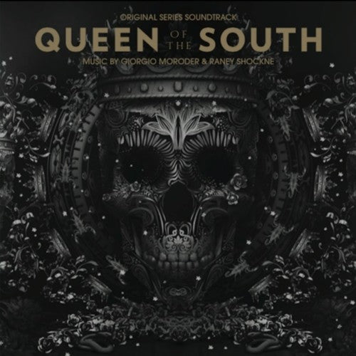 Giorgio Moroder / Raney Shockne: Queen of the South (Original Series Soundtrack)