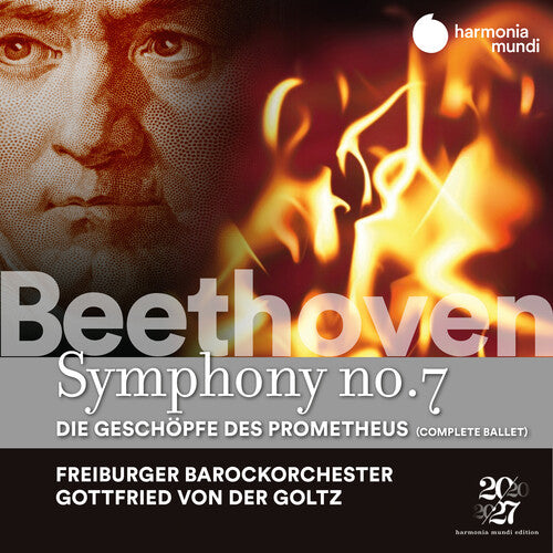 Barockorchester, Freiburger: Beethoven: Symphony No. 7, The Creatures of Prometheus