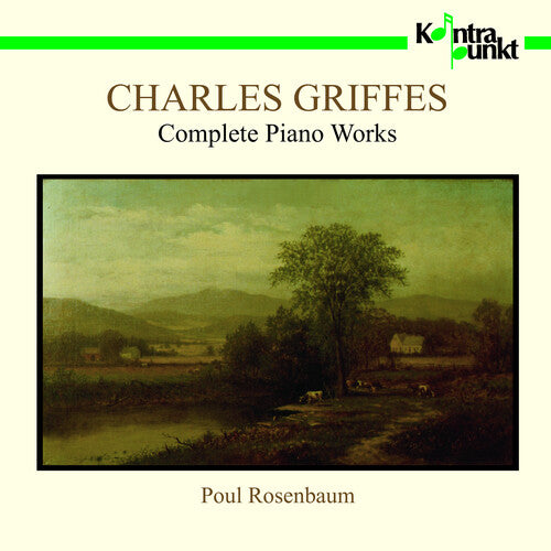 Griffes / Rosenbaum: Complete Piano Works