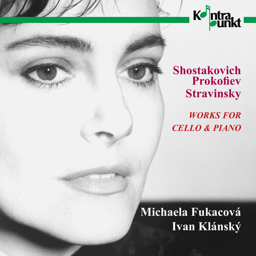 Shostakovich / Prokofiev / Stravinsky / Fukacova: Works for Cello & Piano