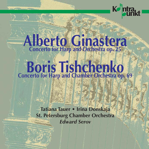 Ginastera / Tishchenko / Tauer / Donskaja: Harp Concertos