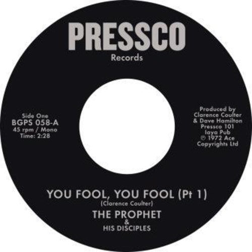Prophet & His Disciples: You Fool You Fool (Pt 1) / You Fool You Fool (Pt2)