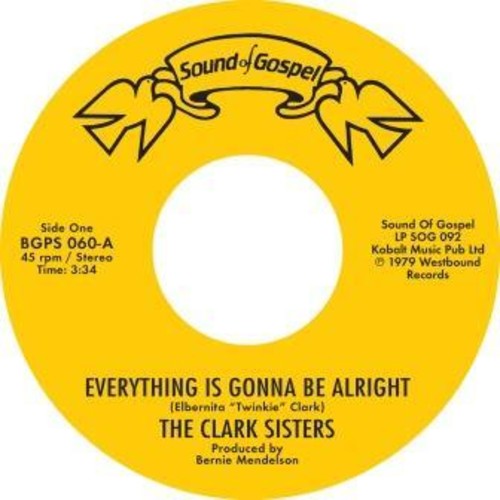 Clark Sisters / Cj & Co: Everything Is Gonna Be Alright / You Brought The Sunshine (Into MyLife)